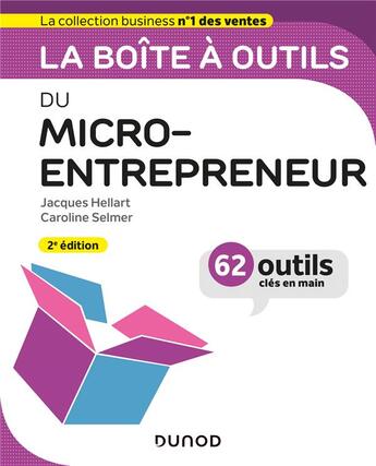 Couverture du livre « La boîte à outils : du micro-entrepreneur (2e édition) » de Caroline Selmer et Jacques Hellart aux éditions Dunod
