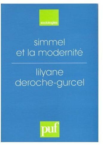 Couverture du livre « Simmel et la modernité » de Deroche-Gurcel L. aux éditions Puf