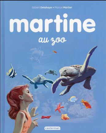 Couverture du livre « Martine Tome 13 : Martine au zoo » de Marcel Marlier et Gilbert Delahaye aux éditions Casterman