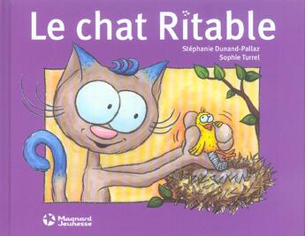 Couverture du livre « Le chat ritable » de Stephanie Dunand-Pallaz et Sophie Turrel aux éditions Magnard