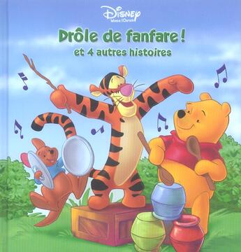 Couverture du livre « Les aventures de Winnie ; drôle de fanfare ! et 4 autres histoires » de Disney aux éditions Disney Hachette