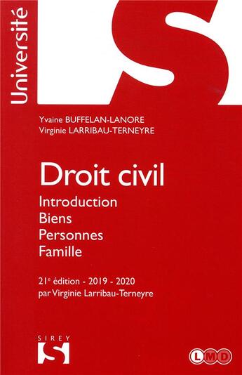 Couverture du livre « Droit civil ; introduction, biens, personnes, famille (édition 2019-2020) » de Virginie Larribau-Terneyre et Yvaine Buffelan-Lanore aux éditions Sirey