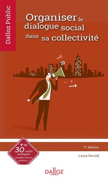 Couverture du livre « Organiser le dialogue social dans sa collectivité » de Laura Derridj aux éditions Dalloz