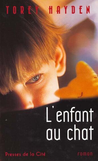 Couverture du livre « L'Enfant Au Chat » de Torey Hayden aux éditions Presses De La Cite