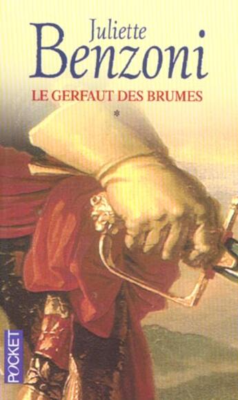 Couverture du livre « Le gerfaut des brumes - tome 1 » de Juliette Benzoni aux éditions Pocket