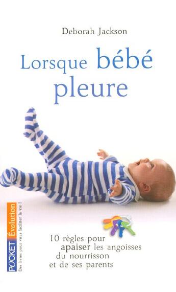 Couverture du livre « Lorsque bebe pleure » de Deborah Jackson aux éditions Pocket