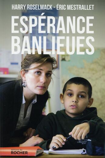 Couverture du livre « Espérance banlieues » de Harry Roselmack et Eric Mestrallet aux éditions Rocher