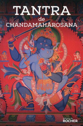 Couverture du livre « Candamaharosana tantra » de  aux éditions Rocher