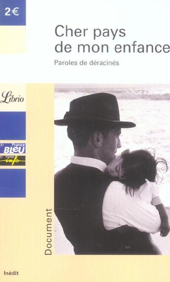 Couverture du livre « Cher pays de mon enfance, paroles de deracines - coedition avec radio france » de  aux éditions J'ai Lu