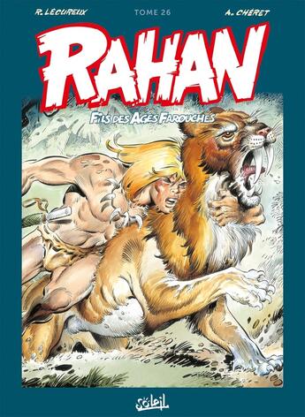 Couverture du livre « Rahan : Intégrale vol.26 » de Roger Lecureux et Andre Cheret aux éditions Soleil