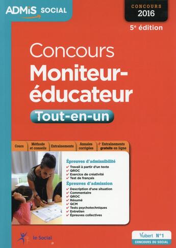 Couverture du livre « Concours moniteur-éducateur ; tout-en-un 2016 (5e édition) » de Michel Billet aux éditions Vuibert