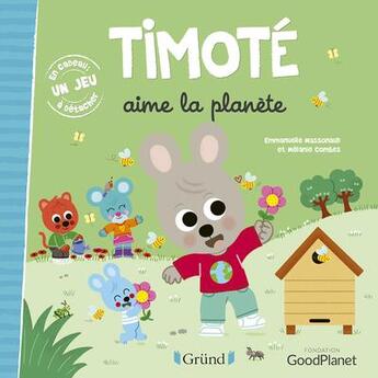 Couverture du livre « Timoté aime la planète » de Emmanuelle Massonaud et Melanie Combes aux éditions Grund