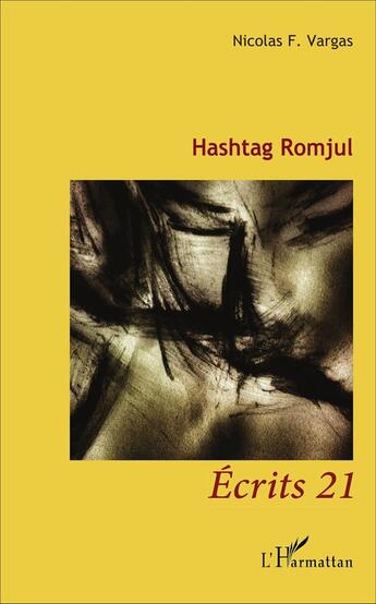 Couverture du livre « Hashtag Romjul » de Nicolas F. Vargas aux éditions L'harmattan