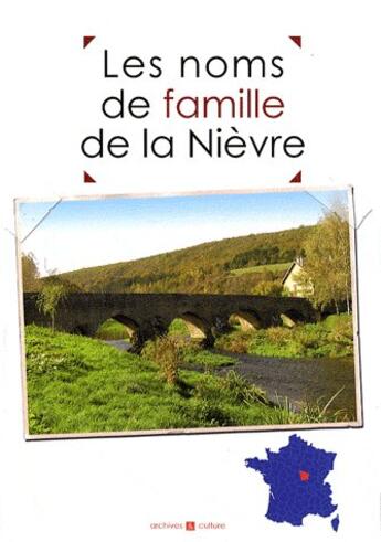 Couverture du livre « Nievre noms de famille » de  aux éditions Archives Et Culture