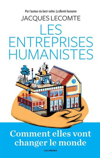 Couverture du livre « Les entreprises humanistes » de Jacques Llecomte aux éditions Arenes