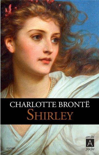 Couverture du livre « Shirley » de Charlotte Brontë aux éditions Archipoche