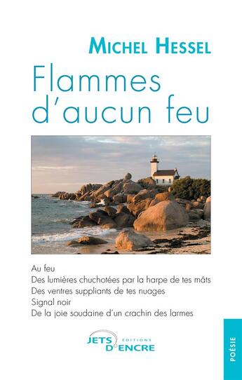 Couverture du livre « Flammes d'aucun feu » de Michel Hessel aux éditions Jets D'encre