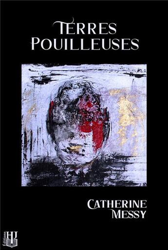 Couverture du livre « Terres pouilleuses » de Messy Catherine aux éditions Helene Jacob