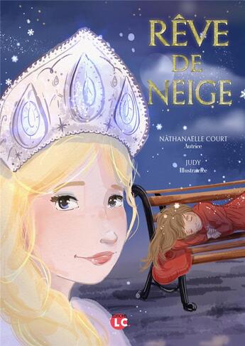 Couverture du livre « Reve de neige » de Court aux éditions Editions Lc