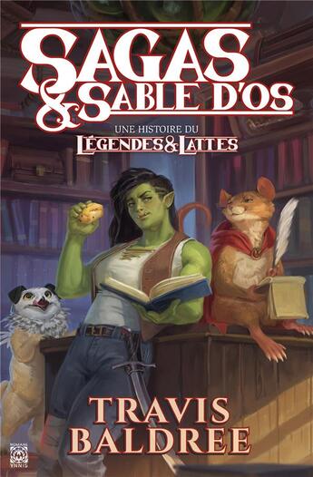 Couverture du livre « Sagas & sable d'os : Une histoire du Légendes & Lattes » de Travis Baldree aux éditions Ynnis