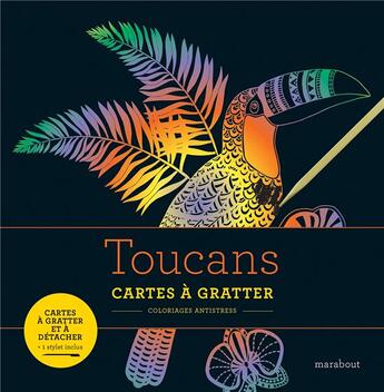 Couverture du livre « Livre à gratter ; toucans » de  aux éditions Marabout