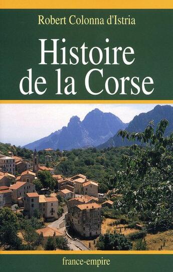 Couverture du livre « Histoire de la Corse » de Colonna D'Istria R. aux éditions France-empire