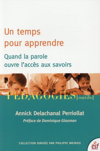 Couverture du livre « Entretien individuel ; quand la parole ouvre l'accès au savoir » de Annick Perriollat aux éditions Esf