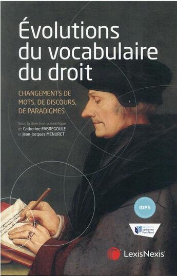 Couverture du livre « Évolutions du vocabulaire du droit » de Catherine Colard-Fabregoule et Jean-Jacques Menuret aux éditions Lexisnexis