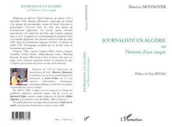 Couverture du livre « JOURNALISTE EN ALGÉRIE ou l'histoire d'une utopie » de Maurice Monnoyer aux éditions L'harmattan