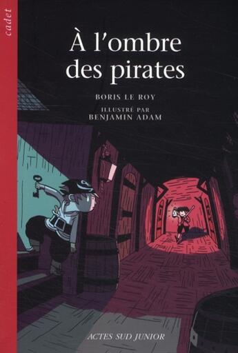 Couverture du livre « À l'ombre des pirates » de Boris Le Roy aux éditions Actes Sud Junior