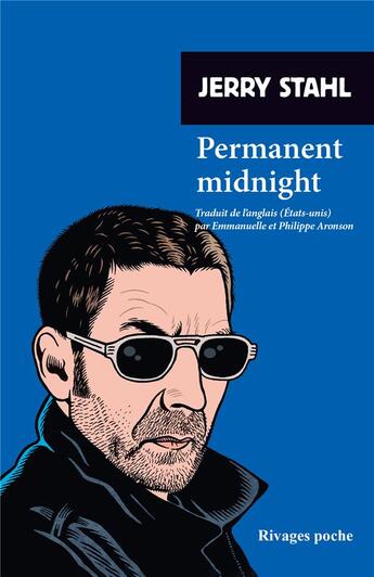 Couverture du livre « Permanent midnight » de Stahl Jerry aux éditions Rivages