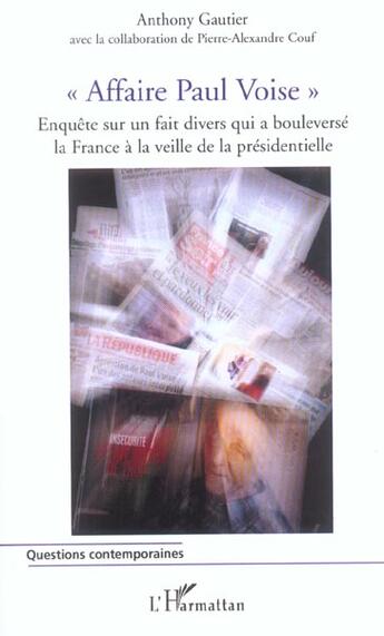 Couverture du livre « Affaire paul voise - enquete sur un fait divers qui a bouleverse la france a la veille de la preside » de Anthony Gautier aux éditions L'harmattan