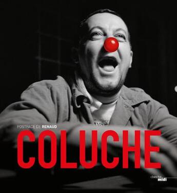 Couverture du livre « Coluche » de  aux éditions Cherche Midi