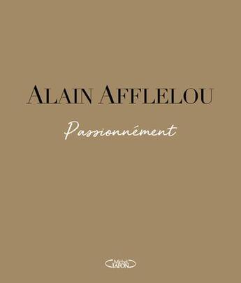 Couverture du livre « Passionnément » de Alain Afflelou aux éditions Michel Lafon