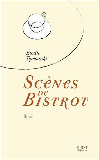 Couverture du livre « Scènes de bistro » de Elodie Tymowski aux éditions First