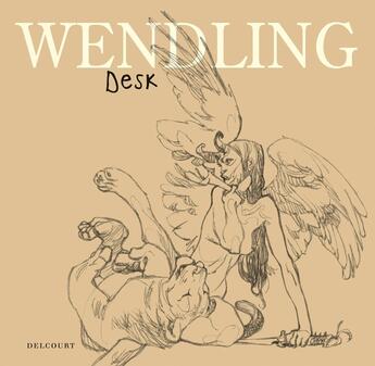 Couverture du livre « Desk » de Wendling aux éditions Delcourt