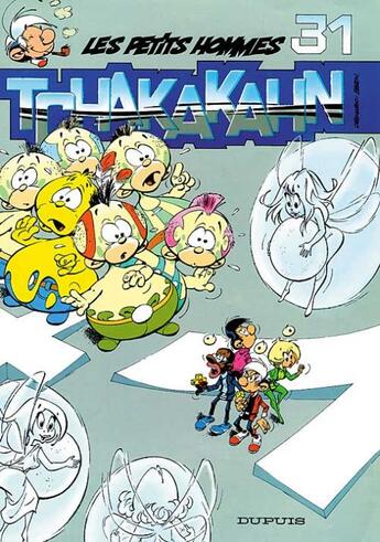 Couverture du livre « Les Petits Hommes Tome 31 : Tchakakahn » de Pierre Seron aux éditions Dupuis