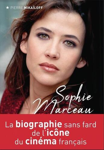 Couverture du livre « Sophie Marceau » de Pierre Mikaïloff aux éditions Prisma