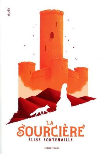 Couverture du livre « La sourcière » de Elise Fontenaille aux éditions Rouergue