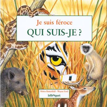 Couverture du livre « Je suis feroce ; le tigre » de Moira Butterfield aux éditions Bilboquet