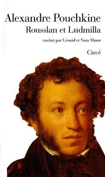 Couverture du livre « Rousslan et Ludmilla » de Alexandre Pouchkine aux éditions Circe