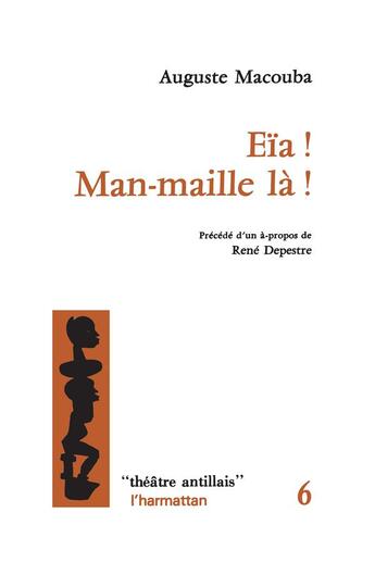 Couverture du livre « Eïa ! man-maille là ! » de Auguste Macouba aux éditions L'harmattan