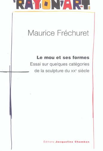 Couverture du livre « Mou et ses formes (le) » de Frechuret Maurice aux éditions Jacqueline Chambon