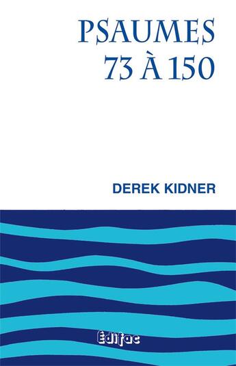 Couverture du livre « CEB AT 19 ; psaumes 73 à 150 : commentaire biblique » de Derek Kidner aux éditions Edifac