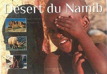 Couverture du livre « Désert du Namib » de Philippe Frey et Robert Putinier aux éditions Du Mont