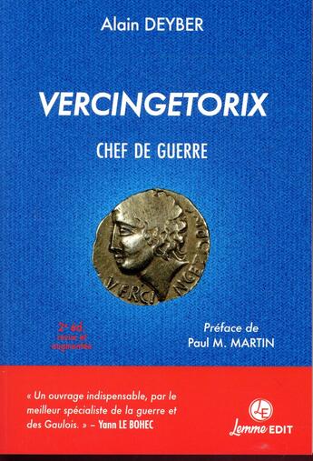 Couverture du livre « Vercingetorix ; chef de guerre (2e édition) » de Alain Deyber aux éditions Lemme Edit