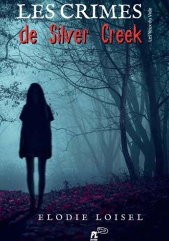 Couverture du livre « Les crimes de Silver Creek » de Elodie Loisel aux éditions Punchlines