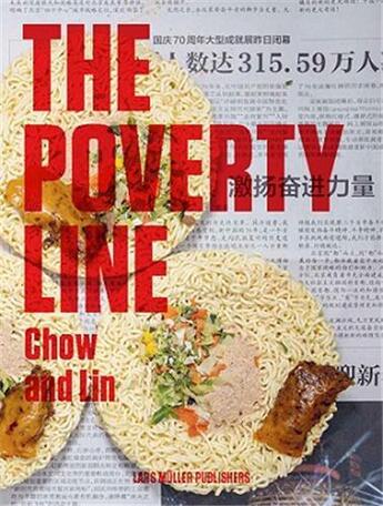 Couverture du livre « Chow and lin the poverty line » de Chow And Lin aux éditions Lars Muller