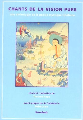 Couverture du livre « Chants de la vision pure » de Jinpa Thupten aux éditions Kunchab