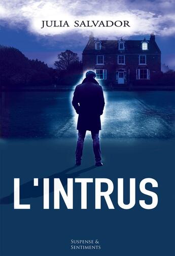 Couverture du livre « L'Intrus » de Julia Salvador aux éditions Bookelis